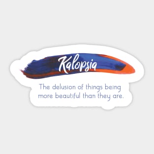 Kalopsia Sticker